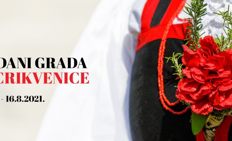  Dani Grada Crikvenice, 7. – 16. 08 . 2021.