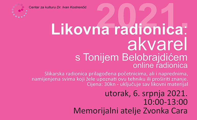  Radionica akvarela – utorak, 6. srpnja u Memorijalnom ateljeu Zvonka Cara