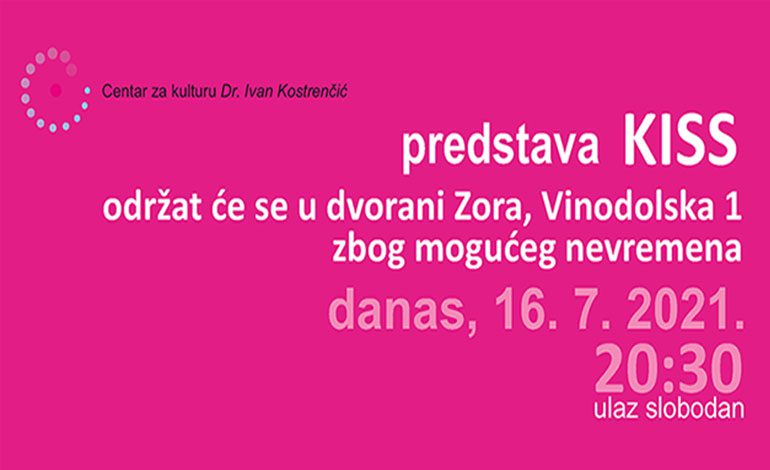  Danas – predstava KISS – u dvorani Zora