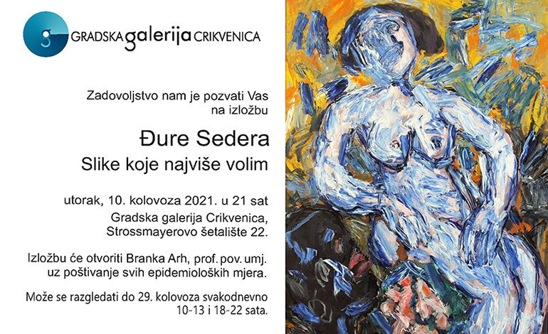  Izložba Đure Sedera u Gradskoj galeriji Crikvenica