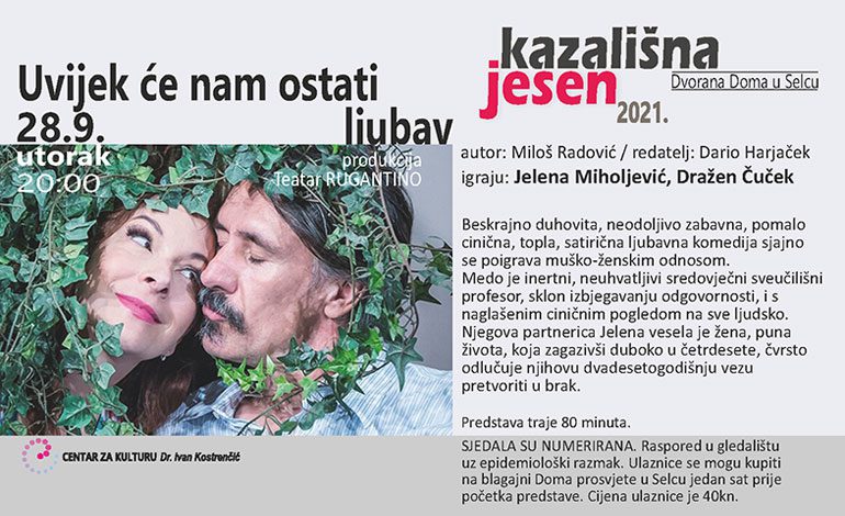  Sutra predstava Uvijek će nam ostati ljubav u Domu Selce