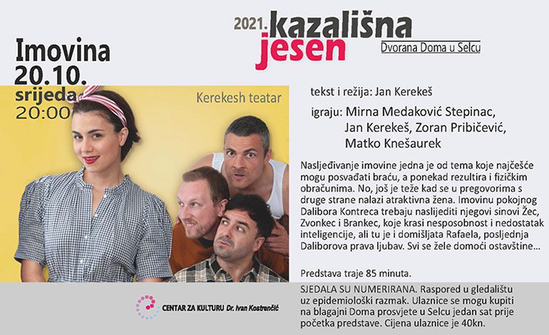  20.10. predstava Kerekesh teatra IMOVINA u Domu Selce