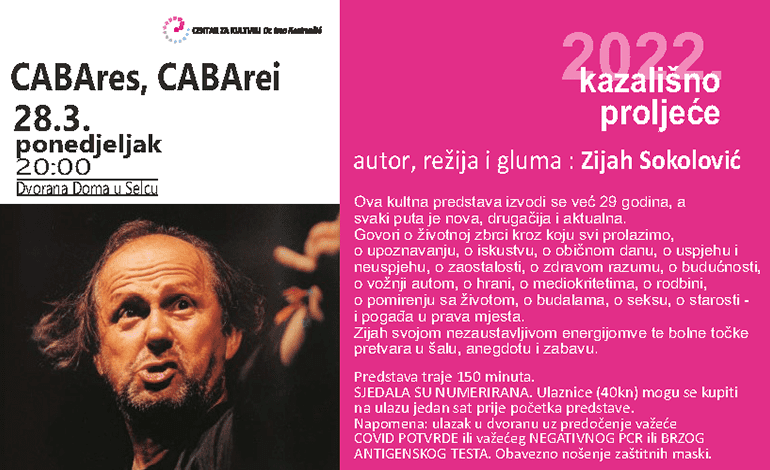  28.3. Zijah Sokolović s CABAres CABArei u Domu Selce