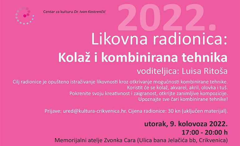  Kolaž i kombinirana tehnika – likovna radionica (utorak, 9. kolovoza 2022.)
