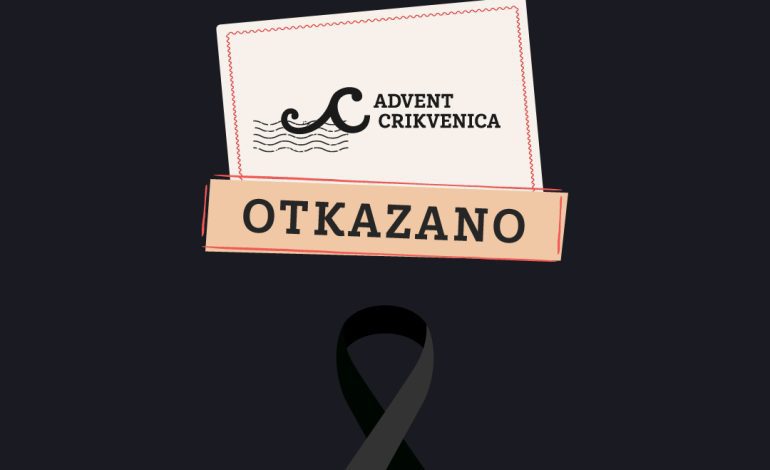  Otkazivanje programa “Adventa u Crikvenici” – Dan žalosti