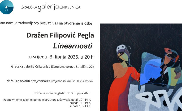 Otvorenje izložbe Dražena Filipovića Pegle “Linearnosti”