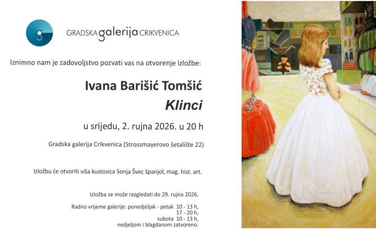 Pozivnica za otvorenje izložbe 2. rujna 2026. „Klinci” Ivane Barišić Tomšić